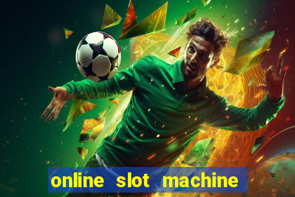 online slot machine games real money